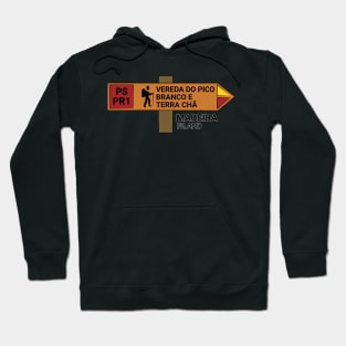 Madeira Island PS PR1 VEREDA DO PICO BRANCO E TERRA CHÃ wooden sign Hoodie